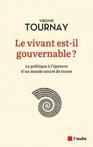 Le vivant est-il gouvernable ?