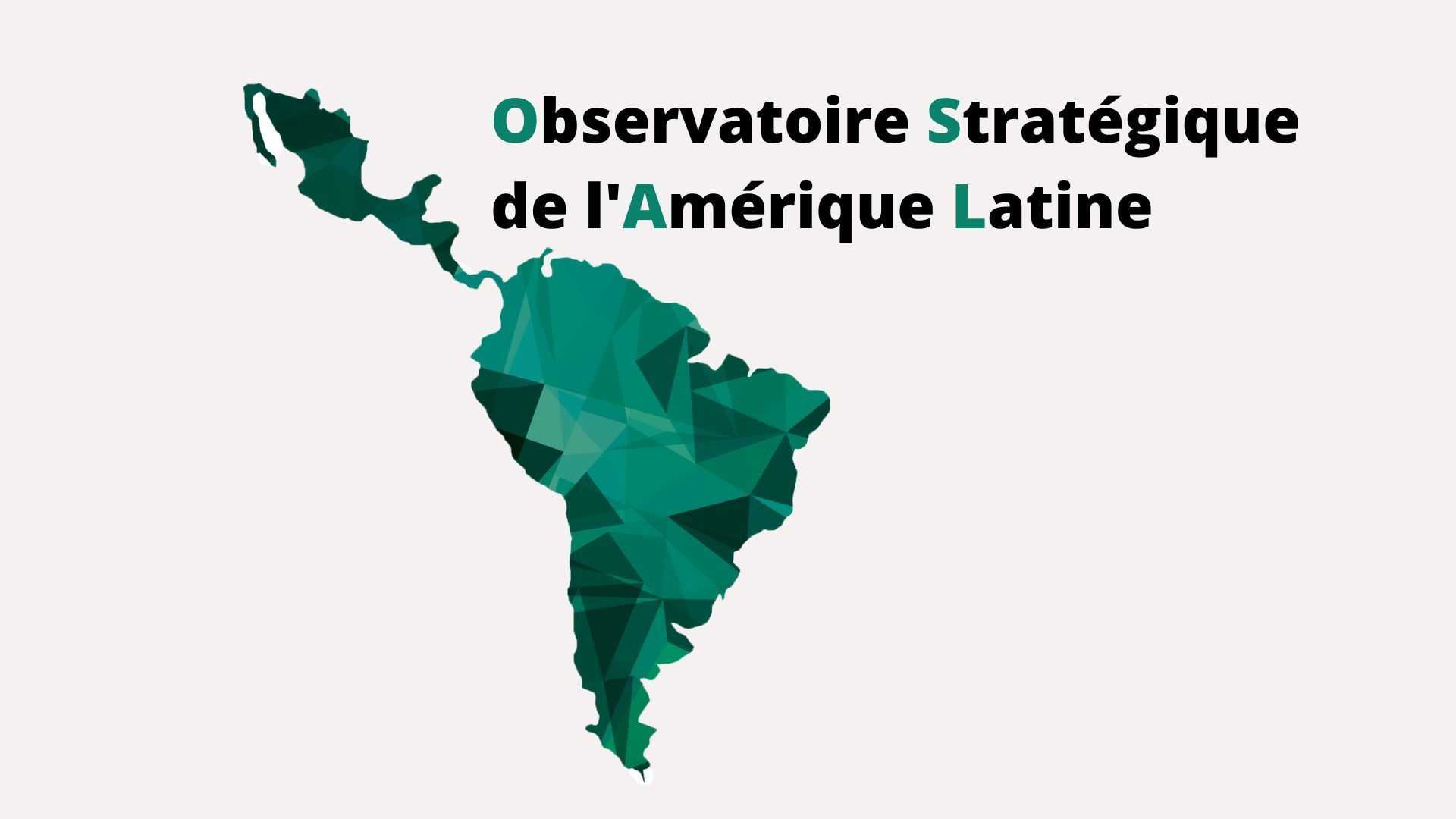 Observatoire stratégique de l'Amérique Latine 