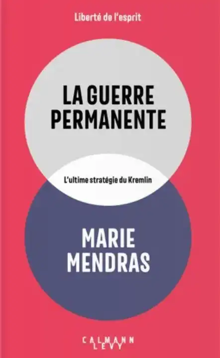 La guerre permanente / Marie Mendras