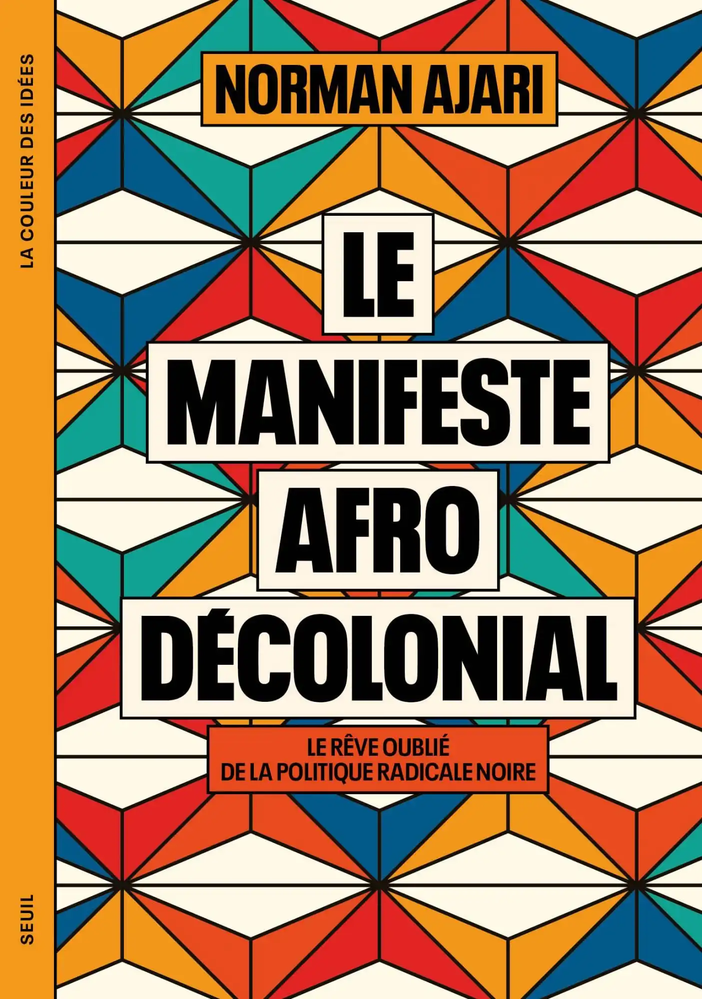 Le manifeste Afro décolonial / Norman Ajari