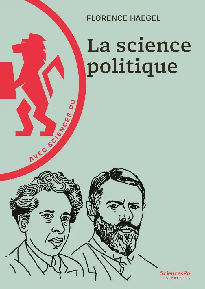 Florence Haegel - La Science politique - Avec Sciences Po - Sciences Po Les Presses