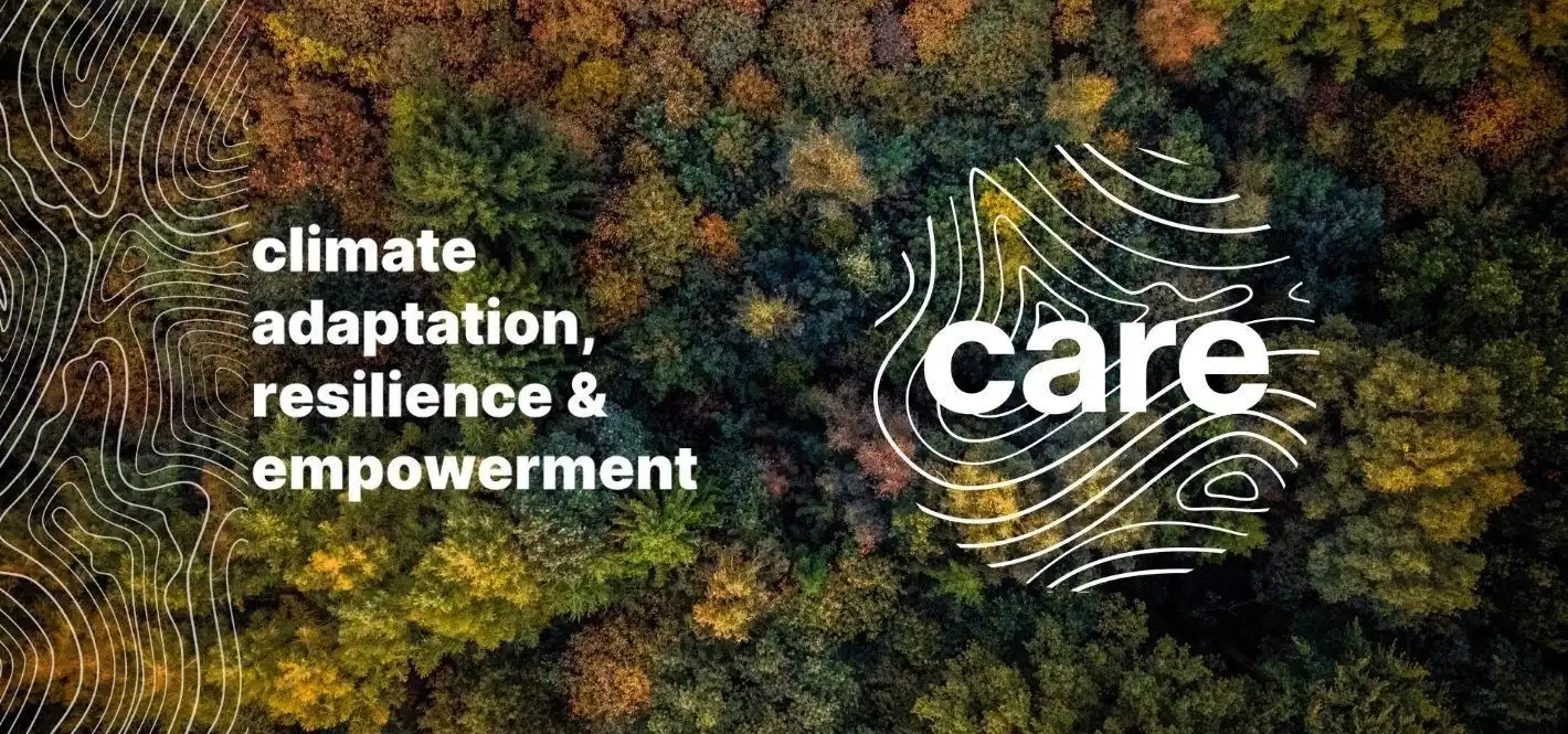 Climate, adaptation, resilience & empowerment. Care.