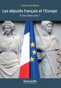 Les députés français et l’Europe. Tristes hémicycles ?, Presses de Sciences Po 