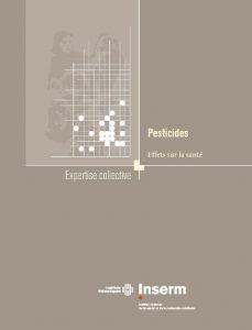 Synthèse de l'expertise collective "Pesticides" , Inserm, juillet 2013